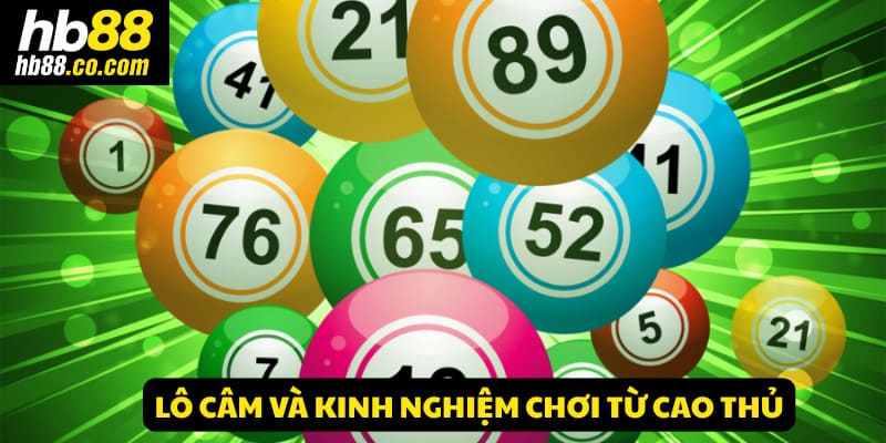 Lô câm và kinh nghiệm chơi hay nhất cho anh em cược thủ